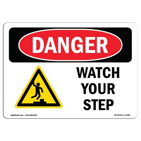 Signmission OSHA Danger Sign, Watch Your Step, 10in X 7in Aluminum, 7" W, 10" L, Landscape, OS-DS-A-710-L-2086 OS-DS-A-710-L-2086